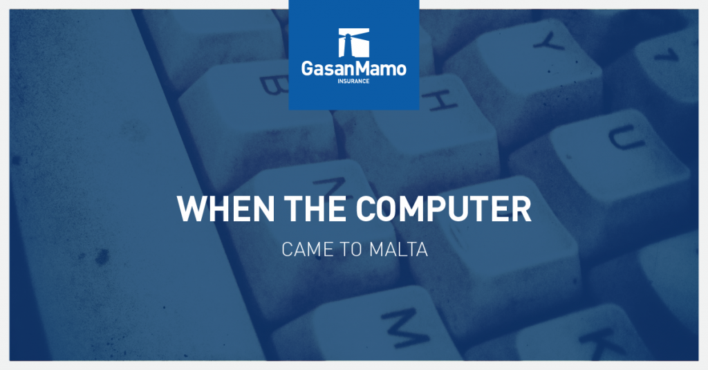 GasanMamo Insurance - When the Computer came to Malta