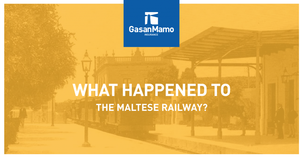 GasanMamo Insurance - What happened to Maltese Railway