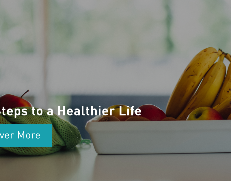 First Steps to a Healthier Life