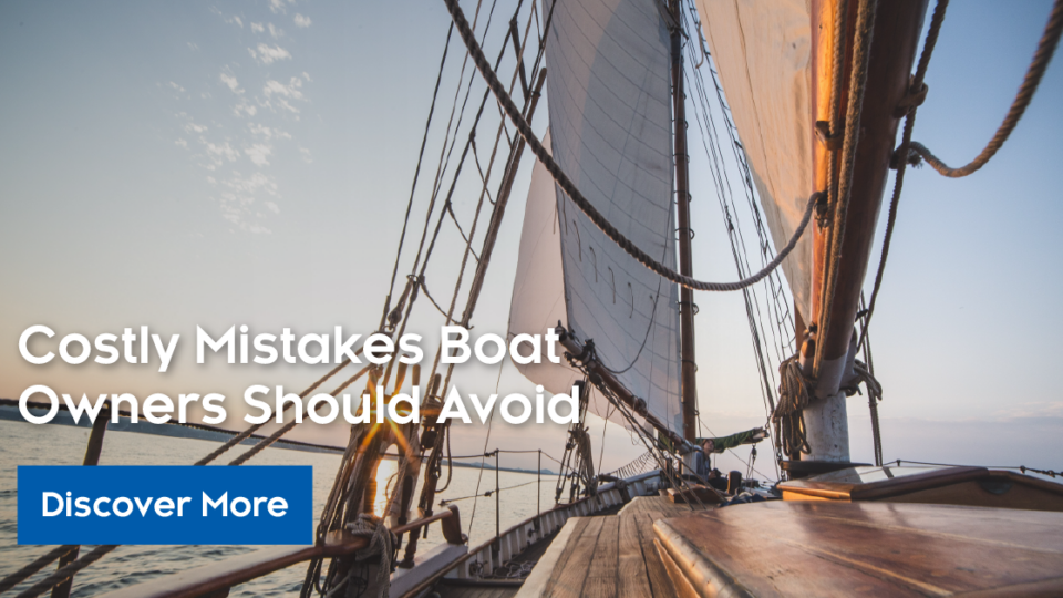 Costly Mistakes Boat Owners Should Avoid